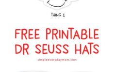 Free Printable Dr Seuss Hats For Kids Dr Seuss Preschool Activities