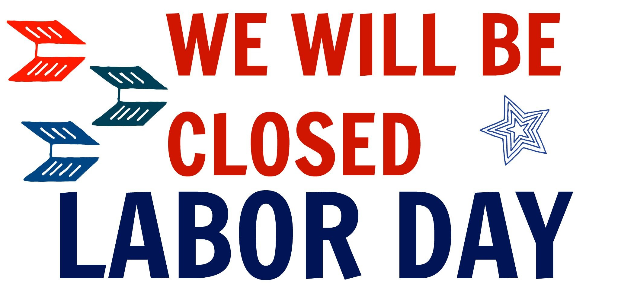 Printable Labor Day Closed Sign FREE Printable Online
