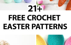 21 Free Easter Crochet Patterns: Eggs, Baskets, Bunnies, And More for Free Printable Easter Crochet Patterns